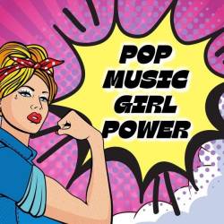 Pop Music Girl Power (2024) - Pop, Dance