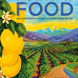 The Story of Food: An Illustrated History of Everything We Eat - DK
