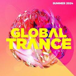 Global Trance - Summer 2024 (2024) - Trance