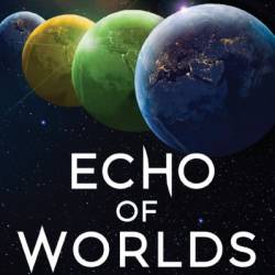 Echo of Worlds - M. R. Carey