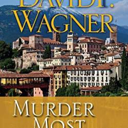 Murder Most Unfortunate - David P. Wagner