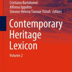 Contemporary Heritage Lexicon: Volume 2 - Cristiana Bartolomei