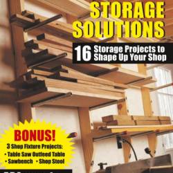 How to Make Workbenches & Shop Storage Solutions: 28 Projects to Make Your Workshop More Efficient from the Experts at American WoodWorker - Randy Johnson