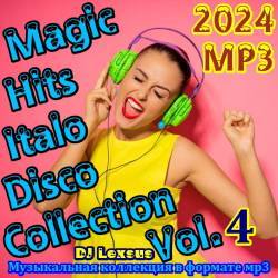Magic Hits Italo Disco Collection Vol.4 (2024) - Italo Disco, Eurodisco, Spacesynth