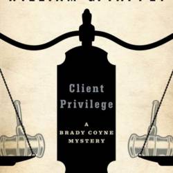 Client Privilege - William G. Tapply