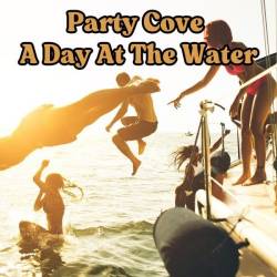 Party Cove  A Day at the Water (2024) - Country, Blues, Folk