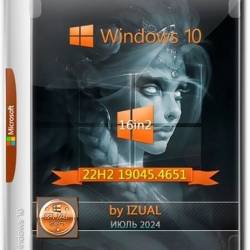 Windows 10 22h2 (19045.4651) (16in2) (x64) by IZUAL (Ru/En/2024)