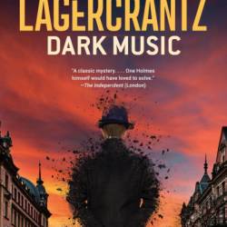 Dark Music: A novel - David Lagercrantz