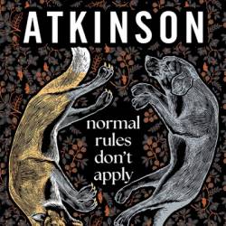 Normal Rules Don't Apply: Stories - Kate Atkinson