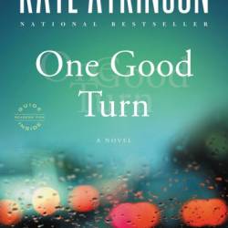 One Good Turn - Kate Atkinson