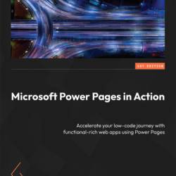 Microsoft Power Pages in Action: Accelerate Your low-code journey with functional-rich web apps using Power Pages - Faisal Hussona