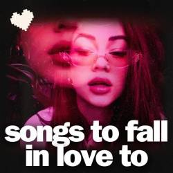 Songs To Fall In Love To (2024) - Pop, Rock