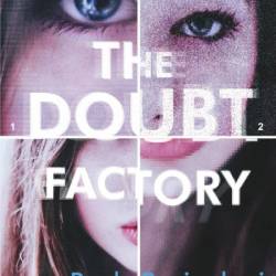 The Doubt Factory: A page-turning thriller of dangerous attraction and unscrupulous lies - Paolo Bacigalupi