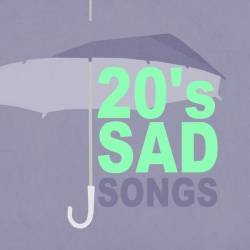 20s Sad Songs (2024) - Pop, Rock