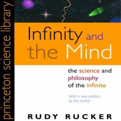 Infinity and the Mind: The Science and Philosophy of the Infinite - Rudolf V Rucker