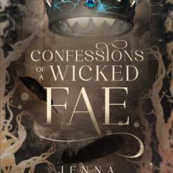 Confessions of a Wicked Fae - Jenna Wolfhart