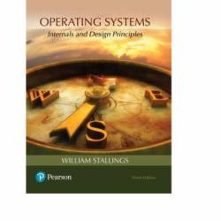 Operating Systems: Internals and Design Principles / Edition 9 - William Stallings