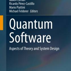 Quantum Software: Aspects of Theory and System Design - Iaakov Exman -Castillo