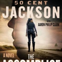 The Accomplice: A Novel - Curtis "50 Cent" Jackson