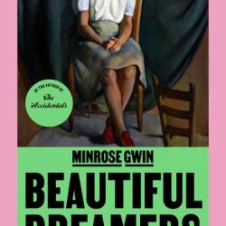 Beautiful Dreamers - Minrose Gwin