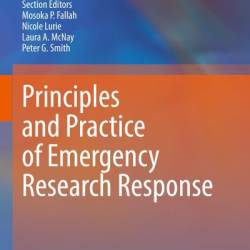 Principles and Practice of Emergency Research Response - Robert A. Sorenson