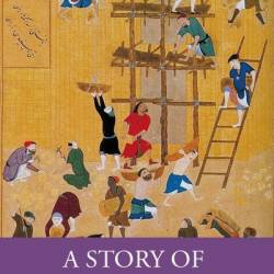 A Story of Islamic Art - Marcus Milwright