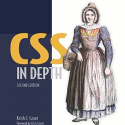 CSS in Depth, Second Edition - Keith J. Grant