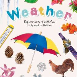 Weather: Explore Nature with Fun Facts and Activities - DK