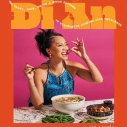 Di An: The Salty, Sour, Sweet and Spicy Flavors of Vietnamese Cooking with TwayDaBae - Tue Nguyen