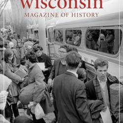 Wisconsin Magazine of History - Fall 2024