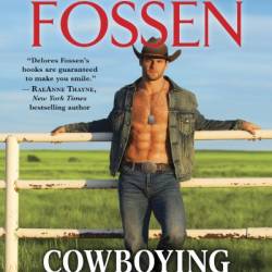 Cowboying Up - Delores Fossen