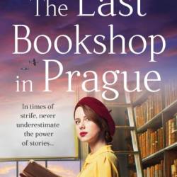 The Last Bookshop in Prague: The BRAND NEW utterly brilliant story of wartime resistance from Helen Parusel for 2024 - Helen Parusel