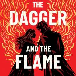 The Dagger and the Flame - Catherine Doyle