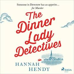 The Dinner Lady Detectives (The Dinner Lady Detectives #1) - [AUDIOBOOK]