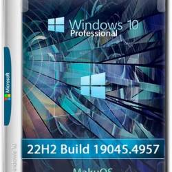 Windows 10 Professional 22H2 Build 19045.4957 MakuOS (Ru/2024)