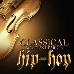 Classical Music as Heard in HipHop (2024) - Classical