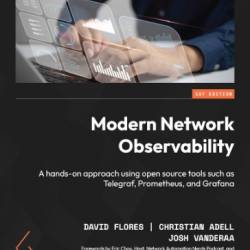 Modern NetWork Observability: A hands-on approach using open source tools such as Telegraf