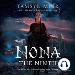 Nona the Ninth (Locked Tomb Series #3) - [AUDIOBOOK]