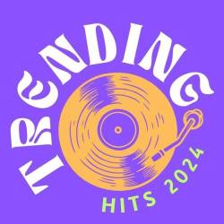 Trending HITS 2024 (2024) - Pop, Dance, Rock, Country