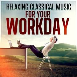 Relaxing Classical Music for Your Workday (2024) - Classical