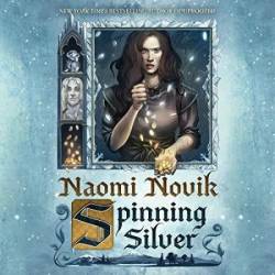 Spinning Silver - [AUDIOBOOK]