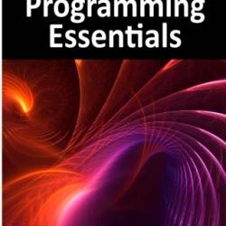 C# 13 Programming Essentials - .NET 9 Edition: Learn C# and .Net 9 Programming using Visual Studio Code - Neil Smyth