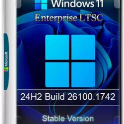 Windows 11 24H2 Enterprise LTSC 26100.1742 Stable (Ru/2024)