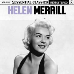 Helen Merrill - Essential Classics, Vol. 335: Helen Merrill (2024)