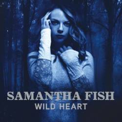 Samantha Fish - Wild Heart (2015)