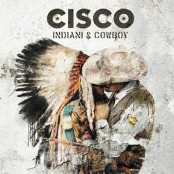 Cisco - Indiani & cowboy (2019)