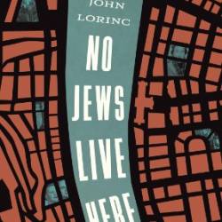 No Jews Live Here - John Lorinc