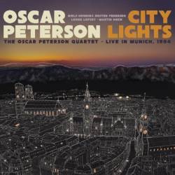 Oscar Peterson - City Lights: The Oscar Peterson Quartet - Live in Munich, (1994) (2024)