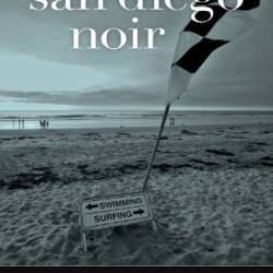 San Diego Noir - Maryelizabeth Hart