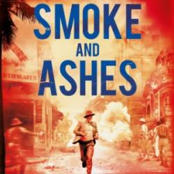 Smoke and Ashes: A Novel - Abir Mukherjee